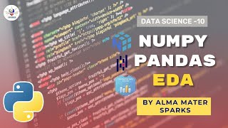 10 Numpy Pandas EDA (Data Science Part 10)
