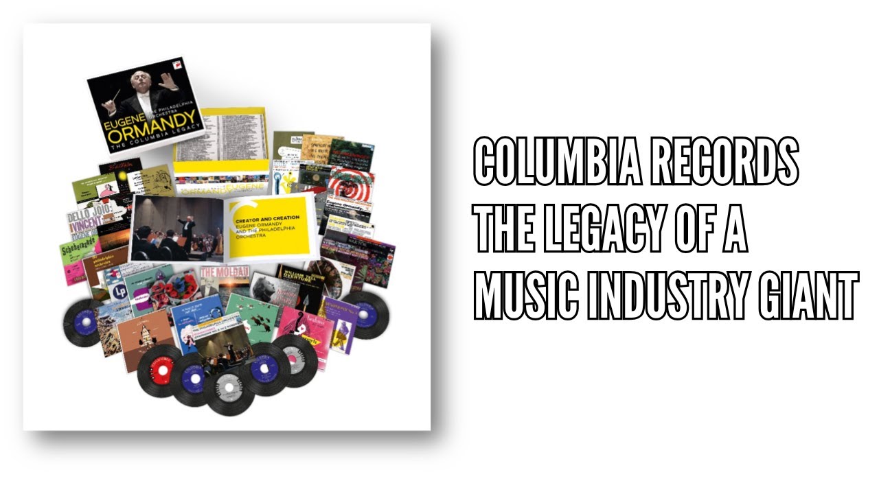 Columbia Records The Legacy of a Music Industry Giant