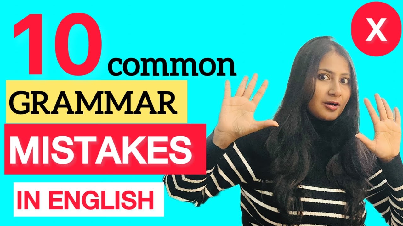 10 Common Grammar Mistakes in English|10 Most Common English Grammar ...