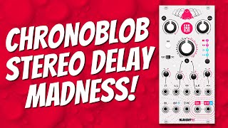 Chronoblob 2 Stereo Delay Tutorial