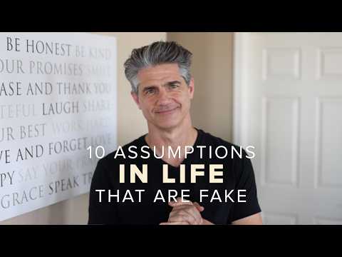 10 Common Life Assumptions I Don’t Presume to Be True thumbnail