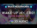 Super HxEros OP – Wake Up Hx ERO! (3D AUDIO 🎧) | HXEROS SYNDROMES ft. Retto Enjou