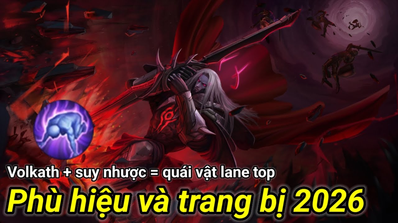 Volkath đi top s1 2026 phù hiệu và trang bị| Top Volkath 