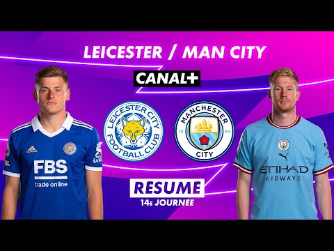 Le résumé de Leicester / Manchester City - Premier League 2022-23 (14ème journée)