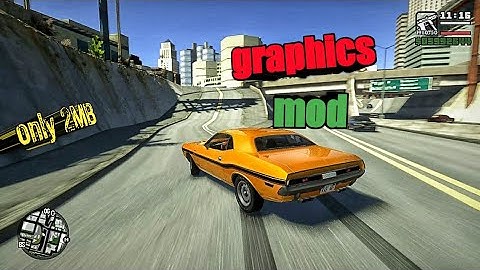 gta san Andreas graphics mod 2MB for all android devices