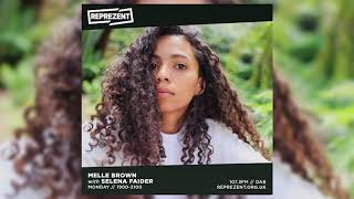 Reprezent Radio: Melle Brown with Selena Faider | 30.11.20