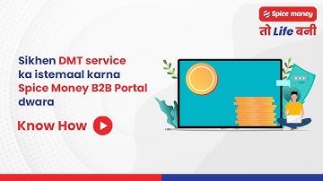 Learn to use Spice Money DMT service (WEB-English)