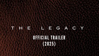 Famous The Legacy | Official Trailer (2025) Wealth