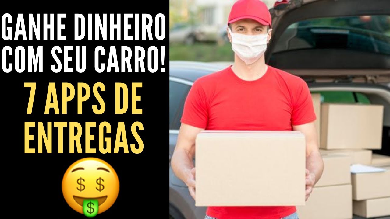 7 Aplicativos de entrega com carro