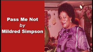 Pass Me Not by  Mildred Simpson