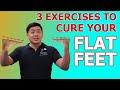 FIX YOUR FLAT FEET WITH THESE 3 EXERCISES