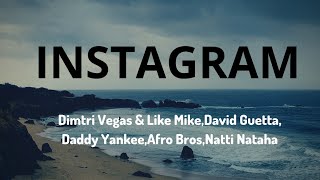 Dimtri Vegas & Like Mike,David Guetta,Daddy Yankee,Afro Bros,Natti Natasha - Instagram (Lyrics)