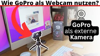 Wie GoPro als Webcam nutzen? GoPro als externe Kamera einrichten 🎥 so gehts!