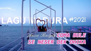 LAGU MADURA terbaru COMA BULE SE NESER DEK DHIKA - Anisa Rasyid (Official Music Video) kabar madura
