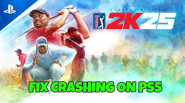 How To Fix PGA TOUR 2K25 Crashing at Startup or Crashes On PS5