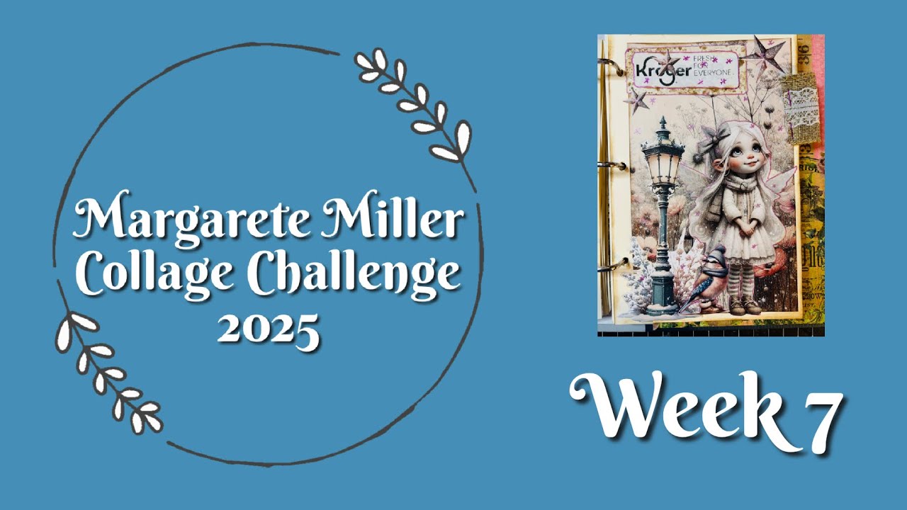 2025cwp7 Margarete Miller Collage Challenge Week 7 - YouTube