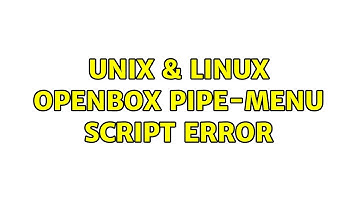 Unix & Linux: Openbox pipe-menu script error
