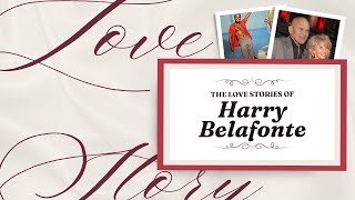 Harry Belafonte: The Friend, The Father, The Husband Information