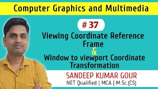 Viewing Coordinate Reference Frame | Window to viewport Coordinate transformation