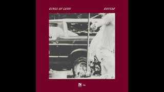 🆕Kings Of Leon - Koysar