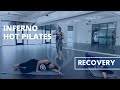 CLAMS for the GLUTE Medius. Inferno Hot Pilates (5 of 5 Active Recovery)