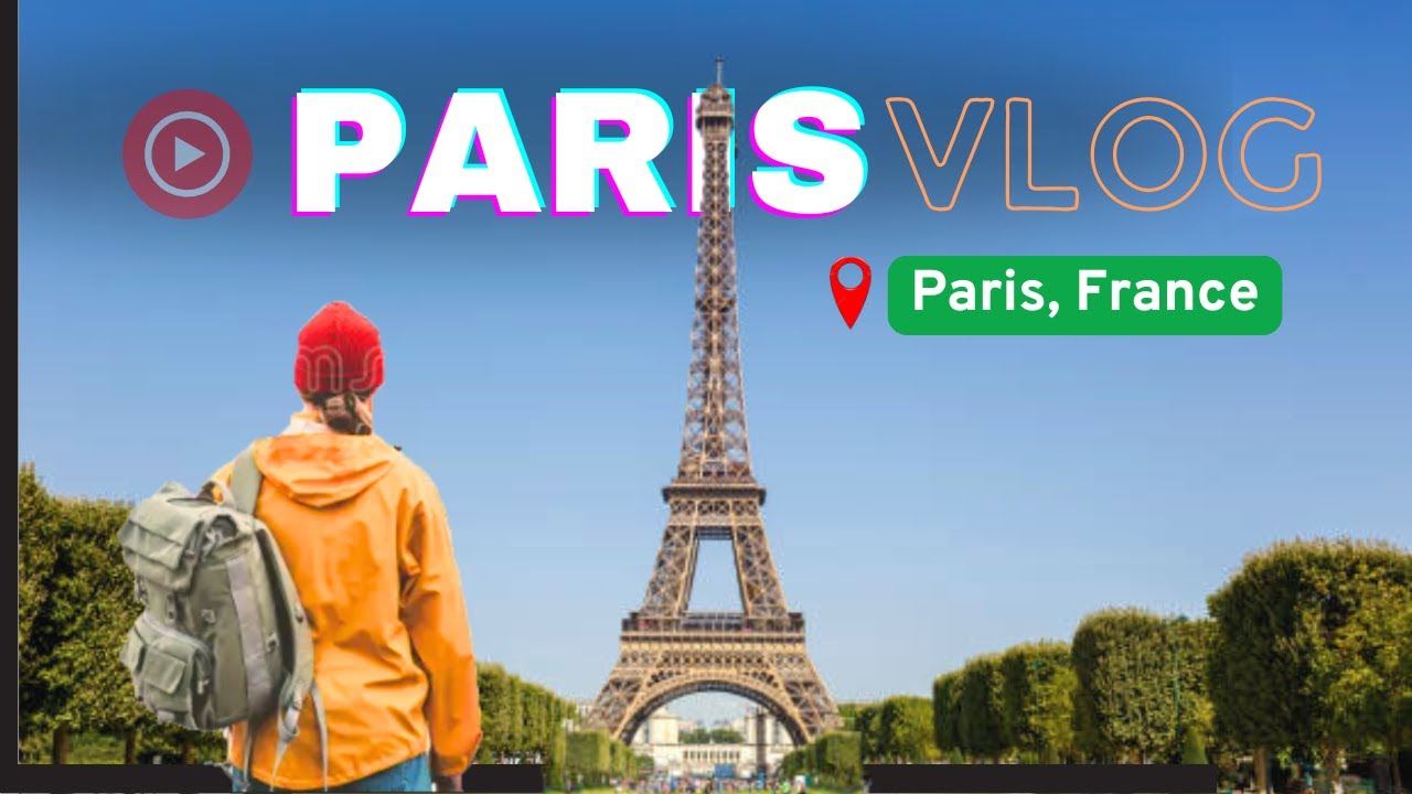 The Paris Vlog | Eiffel Tower