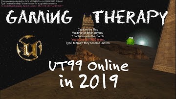 Gaming Therapy: Unreal Tournament 1999 ONLINE (PC)