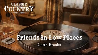 Friends In Low Places - Garth Brooks | Classic Country Cover
