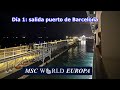 Crucero MSC WORLD EUROPA saliendo del puerto de Barcelona