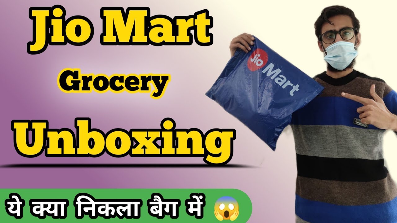 Jio Mart Order Unboxing Jio Mart Grocery Unboxing YouTube