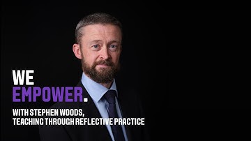 Stephen Woods Teaching through reflective practice