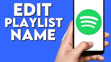 How To Edit and Change Playlist Name on Spotify App