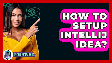 How To Setup IntelliJ IDEA? - Next LVL Programming