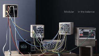 Modular in the balance / Eurorack Ambient / Rings Plaits MATHS Ensemble Oscillator Volca Sample