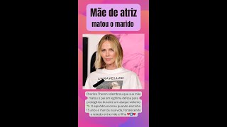 Charlize Theron faz relato de como a mãe matou o pai em legítima defesa.