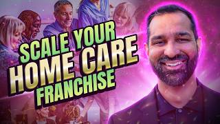 Amrit Dhaliwal: The Home Care Growth Blueprint to Scale From 0 to 50+ Units!