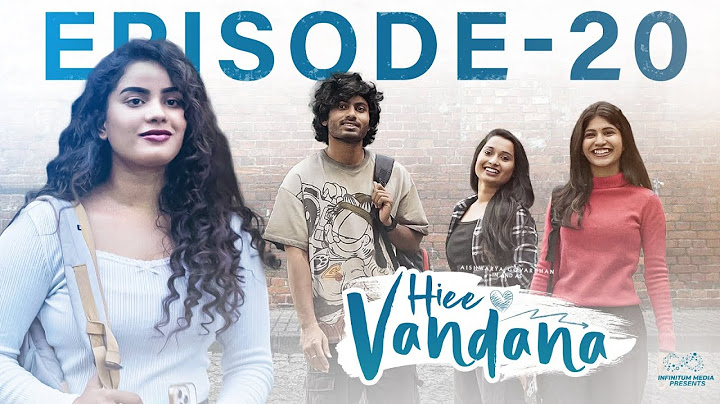 Hiee Vandana | Episode - 20 | Vandana Official | Mohit Pedada | Telugu Web Series | Infinitum Media