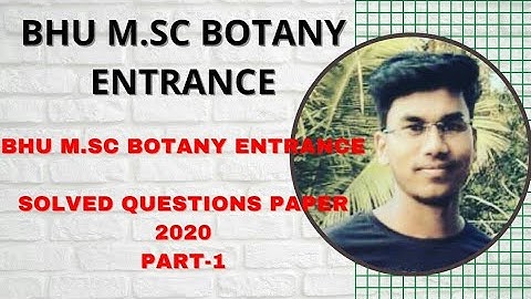 BHU M.SC Botany Entrance Solved Question Paper 2020 (Part -1)👍🎓