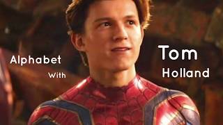 Alphabet with Tom Holland by design edits 1,262 views 4 years ago 1 minute, 45 seconds