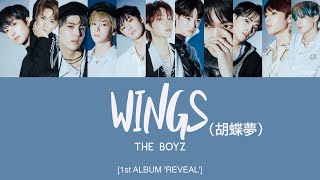 THE BOYZ (더보이즈) - Wings (胡蝶夢) [Han|Rom|Eng Lyrics] [POR]