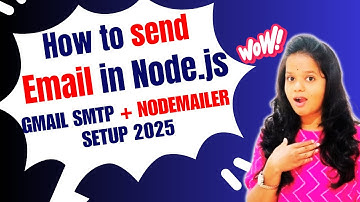 Send Automated Emails in Node.js with Nodemailer | Gmail SMTP Setup | Nodemailer with Gmail & NodeJS