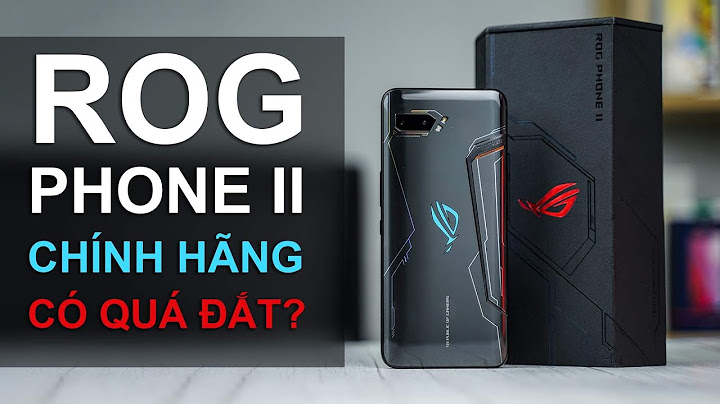 Asus rog phone 2 bản 256gb giá bao nhiêu năm 2024