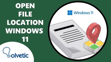 Open File Location Windows 11 ✔️ Easy and Fast