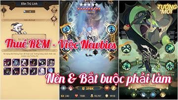Afk Arena | Thuê REM - Việc Newbies nên & bắt buộc phải làm để leo map nhanh theo meta mới