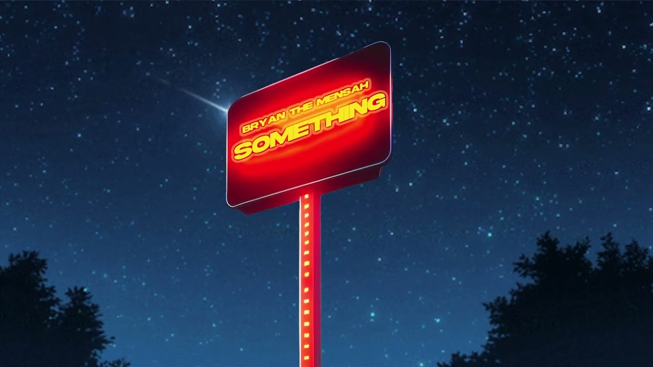 BRYAN THE MENSAH - Something (Official Audio)