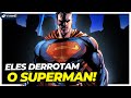 PERSONAGENS QUE VENCERIAM SUPERMAN SEM KRYPTONITA!