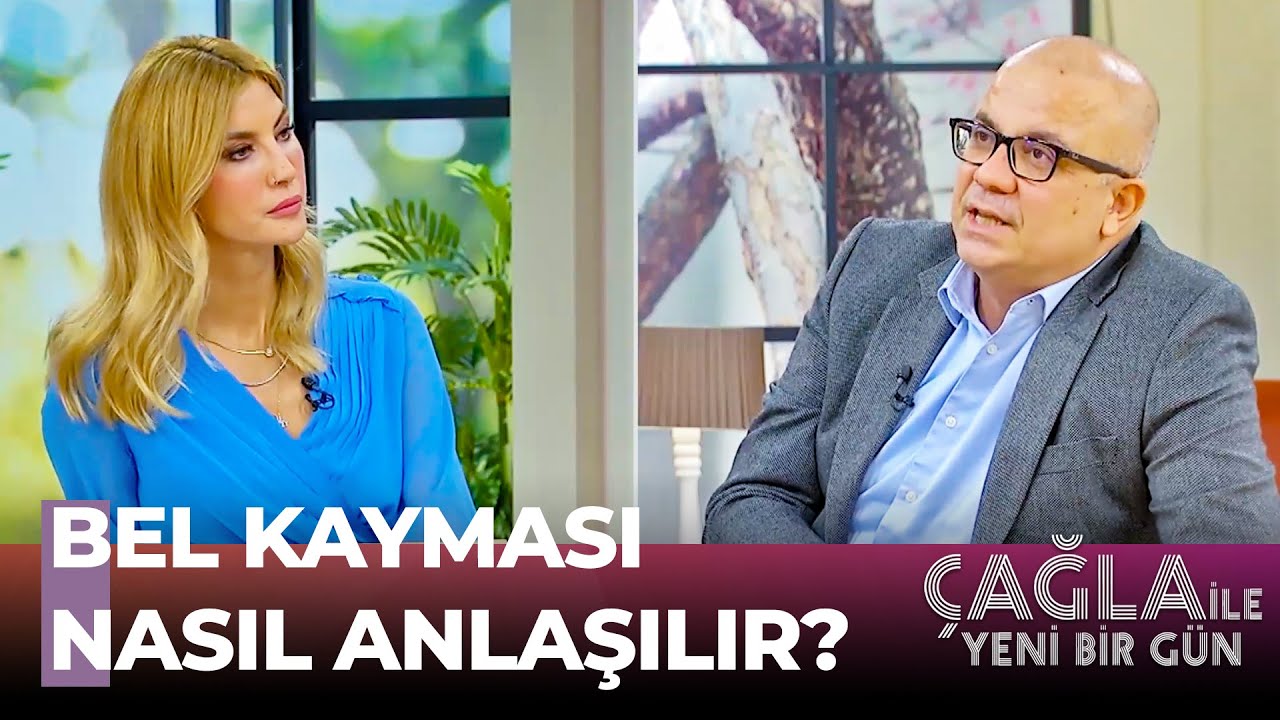 Bel Kaymasını Tetikleyen Faktörler - Çağla İle Yeni Bir Gün 586. Bölüm
