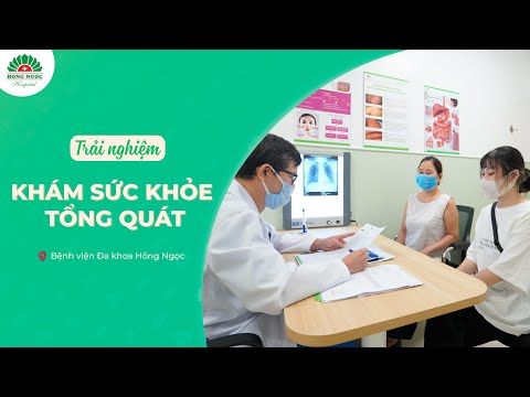 Video TRẢI NGHIỆM KHÁM SỨC KHỎE TỔNG QUÁT TẠI BỆNH VIỆN HỒNG... - youtube
