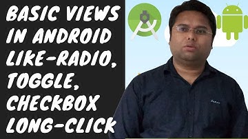 Android Studio Tutorial-23 | Basic Views | Radio Button | On Long Click Listener