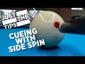 JUST THE TIPS - CUEING WITH SIDE SPIN